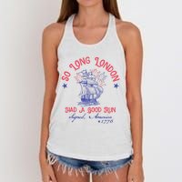 So Long London Had A Good Run Funny 4th Of July Women's Knotted Racerback Tank