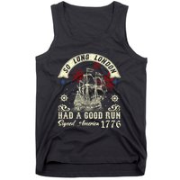 So Long London Had A Good Run Funny 4th Of July Tank Top