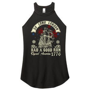 So Long London Had A Good Run Funny 4th Of July Women's Perfect Tri Rocker Tank