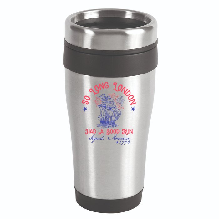 So Long London Had A Good Run Funny 4th Of July 16oz Travel Tumbler