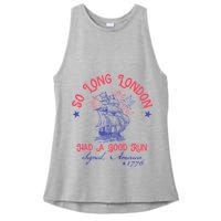 So Long London Had A Good Run Funny 4th Of July Ladies PosiCharge Tri-Blend Wicking Tank