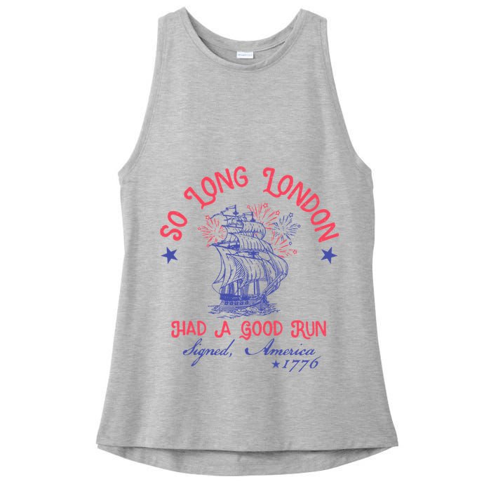 So Long London Had A Good Run Funny 4th Of July Ladies PosiCharge Tri-Blend Wicking Tank
