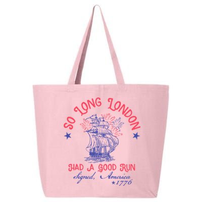 So Long London Had A Good Run Funny 4th Of July 25L Jumbo Tote