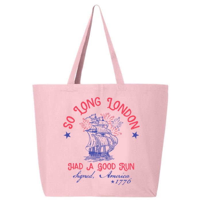 So Long London Had A Good Run Funny 4th Of July 25L Jumbo Tote