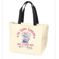 So Long London Had A Good Run Funny 4th Of July Zip Tote Bag