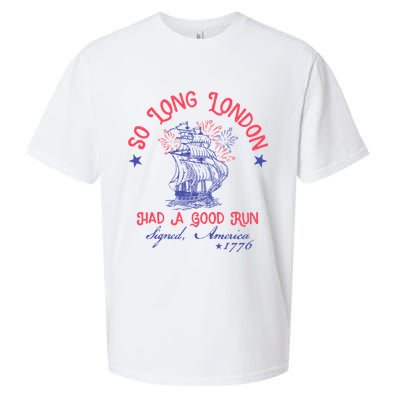So Long London Had A Good Run Funny 4th Of July Sueded Cloud Jersey T-Shirt