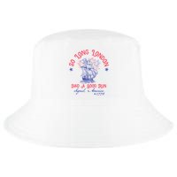 So Long London Had A Good Run Funny 4th Of July Cool Comfort Performance Bucket Hat