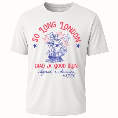 So Long London Had A Good Run Funny 4th Of July Performance Shirt