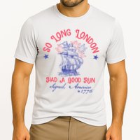 So Long London Had A Good Run Funny 4th Of July Performance Shirt