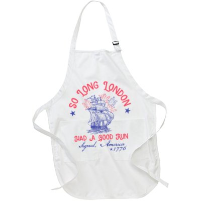 So Long London Had A Good Run Funny 4th Of July Apron