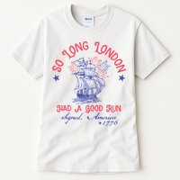 So Long London Had A Good Run Funny 4th Of July Tall T-Shirt