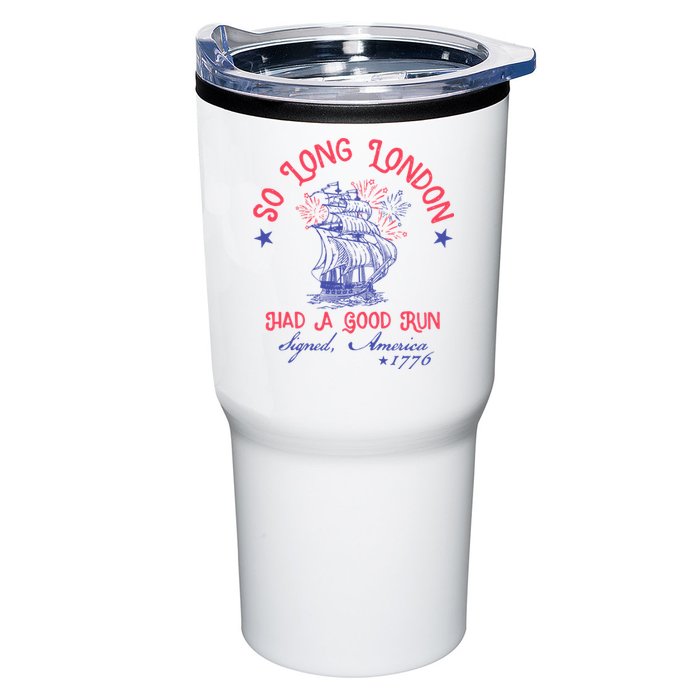 So Long London Had A Good Run Funny 4th Of July Tumbler