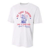 So Long London Had A Good Run Funny 4th Of July Youth Performance Sprint T-Shirt