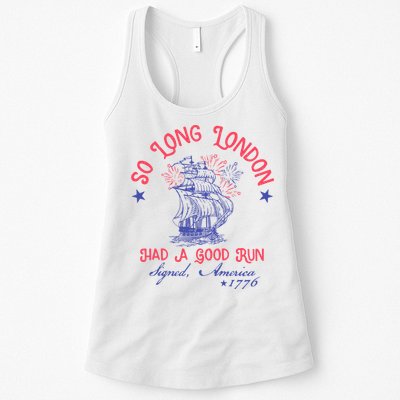 So Long London Had A Good Run Funny 4th Of July Womens Tank Top