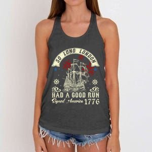 So Long London Had A Good Run Funny 4th Of July Women's Knotted Racerback Tank