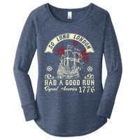 So Long London Had A Good Run Funny 4th Of July Women's Perfect Tri Tunic Long Sleeve Shirt