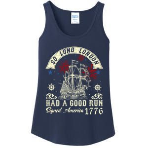 So Long London Had A Good Run Funny 4th Of July Ladies Essential Tank