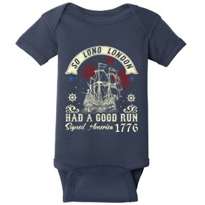 So Long London Had A Good Run Funny 4th Of July Baby Bodysuit