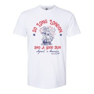 So Long London Had A Good Run 4th Of July Softstyle CVC T-Shirt