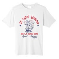 So Long London Had A Good Run 4th Of July Tall Fusion ChromaSoft Performance T-Shirt