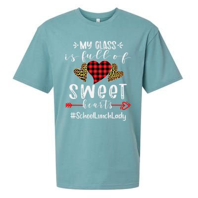 School Lunch Lady My Class Is Full Of Sweet Hearts Cool Gift Sueded Cloud Jersey T-Shirt