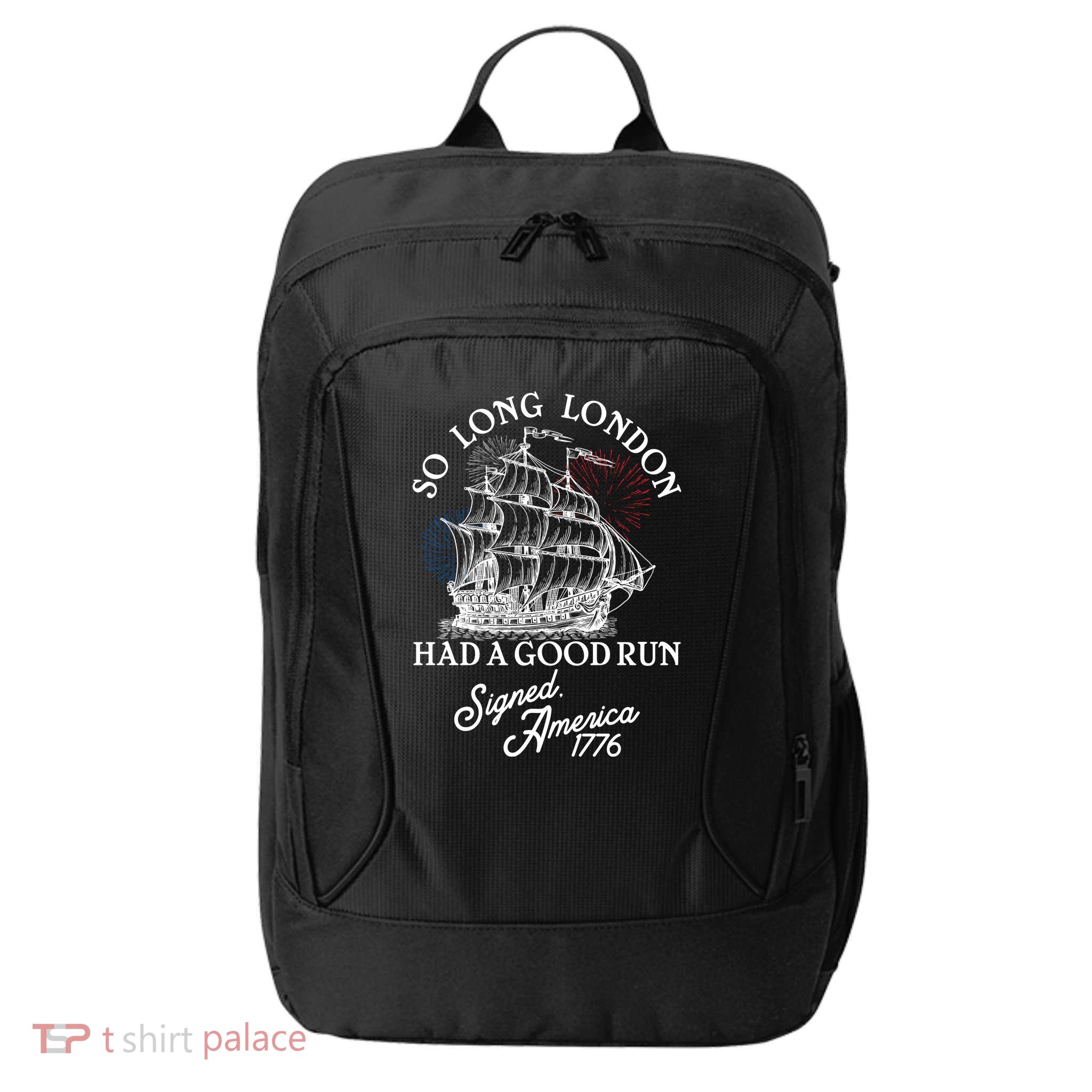 So Long London Had A Good Run Signed America 1776 City Backpack