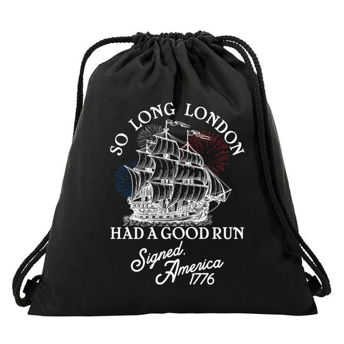 So Long London Had A Good Run Signed America 1776 Drawstring Bag