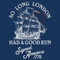 So Long London Had A Good Run Signed America 1776 Infant Baby Jersey Bodysuit