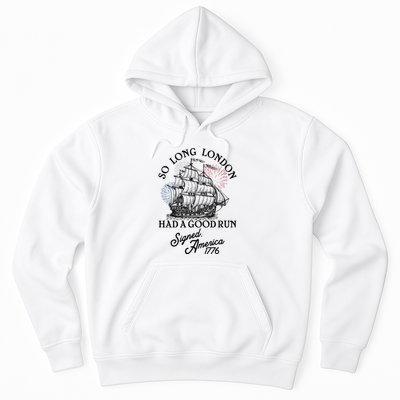 So Long London Had A Good Run Signed America 1776 Hoodie