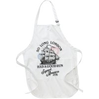 So Long London Had A Good Run Signed America 1776 Apron