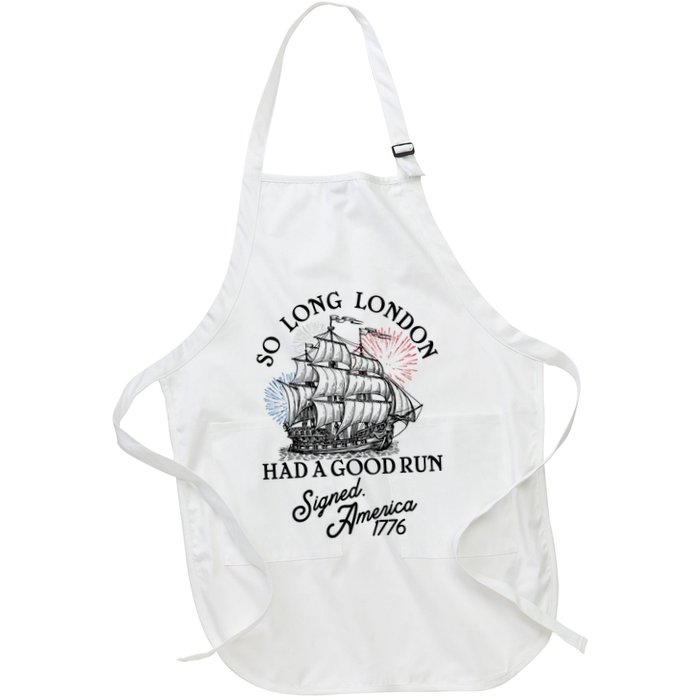 So Long London Had A Good Run Signed America 1776 Apron