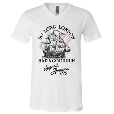 So Long London Had A Good Run Signed America 1776 V-Neck T-Shirt