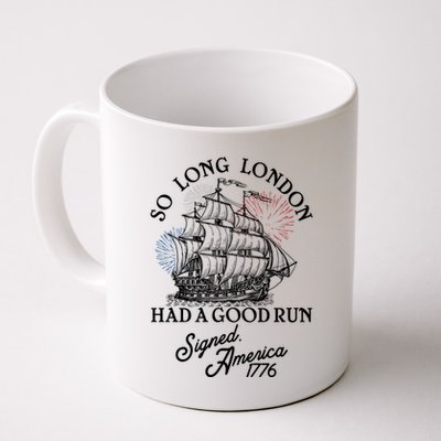 So Long London Had A Good Run Signed America 1776 Mug