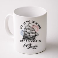 So Long London Had A Good Run Signed America 1776 Mug