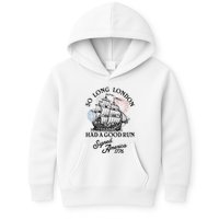 So Long London Had A Good Run Signed America 1776 Kids Hoodie