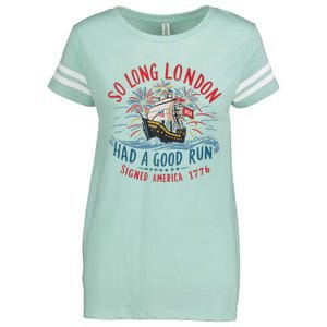 So Long London Had A Good Run Funny 4th Of July Enza Ladies Jersey Football T-Shirt