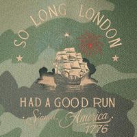 So Long London Had A Good Run Funny 4th Of July America 1776 Legacy Tie Dye Trucker Hat