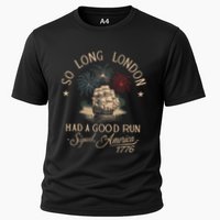 So Long London Had A Good Run Funny 4th Of July America 1776 Performance Shirt