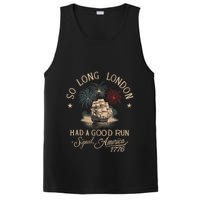 So Long London Had A Good Run Funny 4th Of July America 1776 PosiCharge Competitor Tank