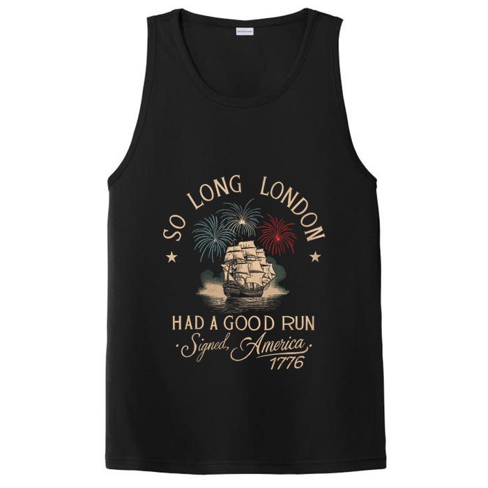 So Long London Had A Good Run Funny 4th Of July America 1776 PosiCharge Competitor Tank