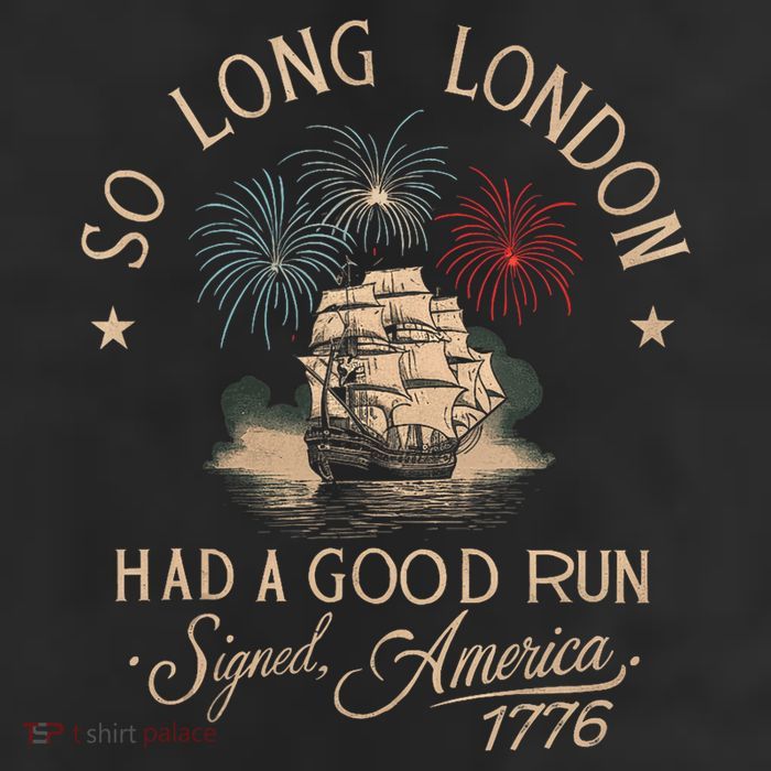 So Long London Had A Good Run Funny 4th Of July America 1776 Trucker Hat