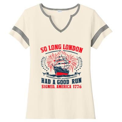 So Long London Had A Good Run Funny 4th Of July Ladies Halftime Notch Neck Tee