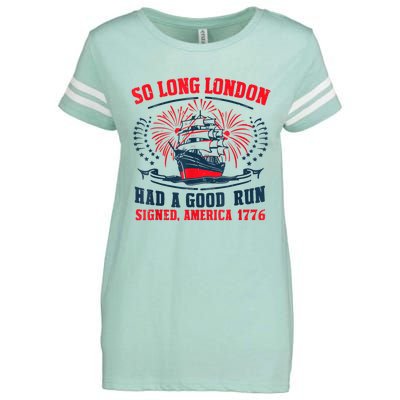 So Long London Had A Good Run Funny 4th Of July Enza Ladies Jersey Football T-Shirt