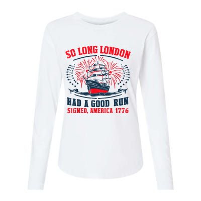 So Long London Had A Good Run Funny 4th Of July Womens Cotton Relaxed Long Sleeve T-Shirt