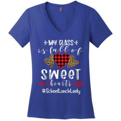 School Lunch Lady My Class Is Full Of Sweet Hearts Gift Women's V-Neck T-Shirt