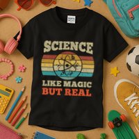 Science Like Magic But Real Science Teacher Geek Nerd Kids T-Shirt