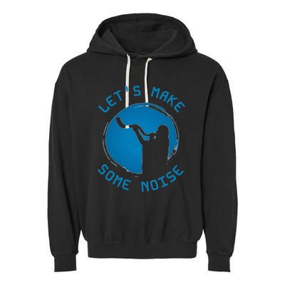 Shofar LetS Make Some Noise Rosh Hashanah Garment-Dyed Fleece Hoodie