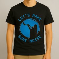 Shofar LetS Make Some Noise Rosh Hashanah T-Shirt