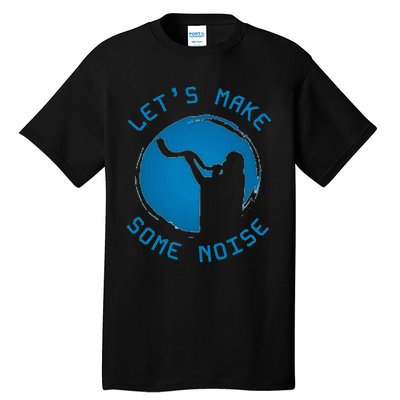 Shofar LetS Make Some Noise Rosh Hashanah Tall T-Shirt