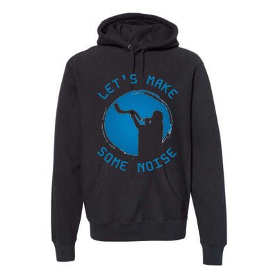 Shofar LetS Make Some Noise Rosh Hashanah Premium Hoodie